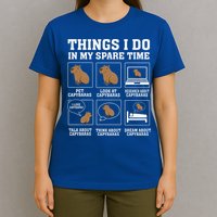 Things I Do In My Spare Time Capybara Funny Rodent T-Shirt