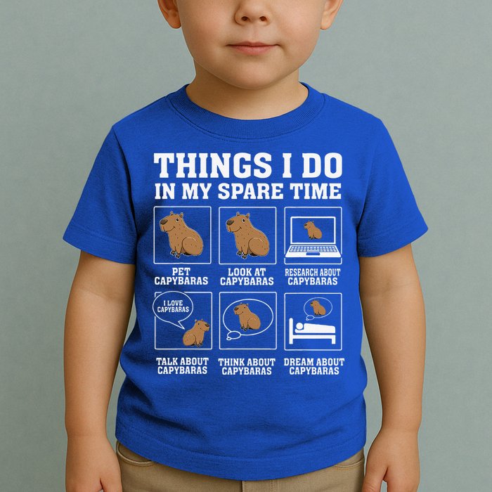 Things I Do In My Spare Time Capybara Funny Rodent Toddler T-Shirt