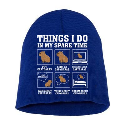 Things I Do In My Spare Time Capybara Funny Rodent Short Acrylic Beanie