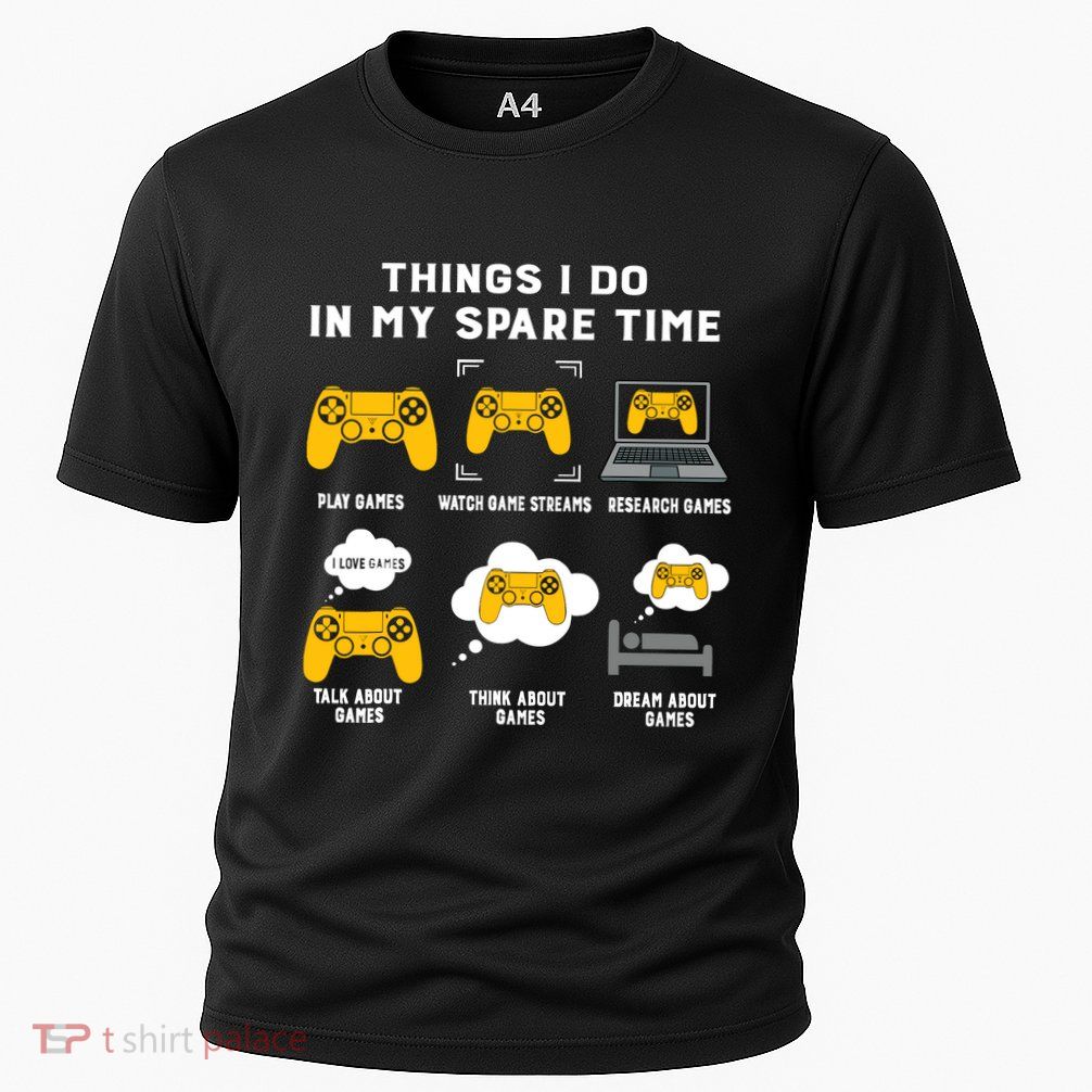 Things I Do In My Spare Time Gaming Game Lover Gift Performance Shirt