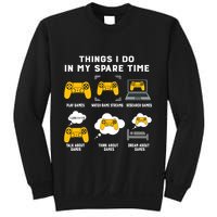 Things I Do In My Spare Time Gaming Game Lover Gift Sweatshirt