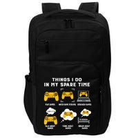 Things I Do In My Spare Time Gaming Game Lover Gift Impact Tech Backpack