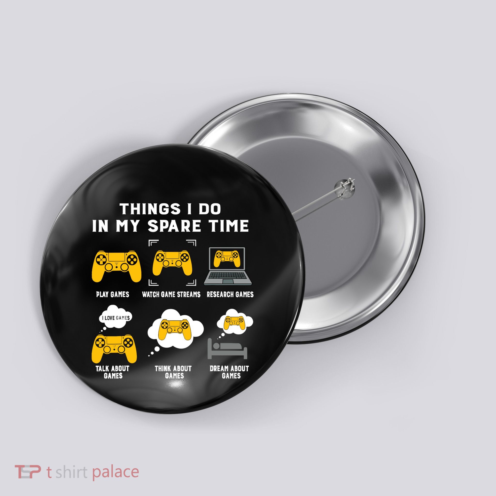 Things I Do In My Spare Time Gaming Game Lover Gift Button