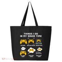 Things I Do In My Spare Time Gaming Game Lover Gift 25L Jumbo Tote