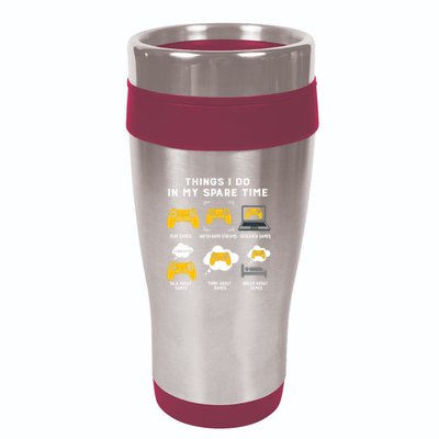 Things I Do In My Spare Time Gaming Game Lover Gift 16oz Travel Tumbler