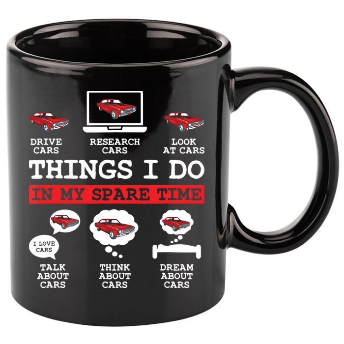 Things I Do In My Spare Time Funny Car Enthusiast Car Lover 8198 11oz C Handle Ceramic Mug