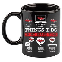 Things I Do In My Spare Time Funny Car Enthusiast Car Lover 8198 11oz C Handle Ceramic Mug