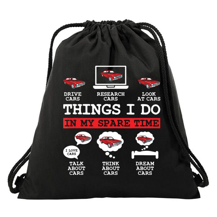 Things I Do In My Spare Time Funny Car Enthusiast Car Lover 8198 Drawstring Bag