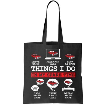 Things I Do In My Spare Time Funny Car Enthusiast Car Lover 8198 Bag