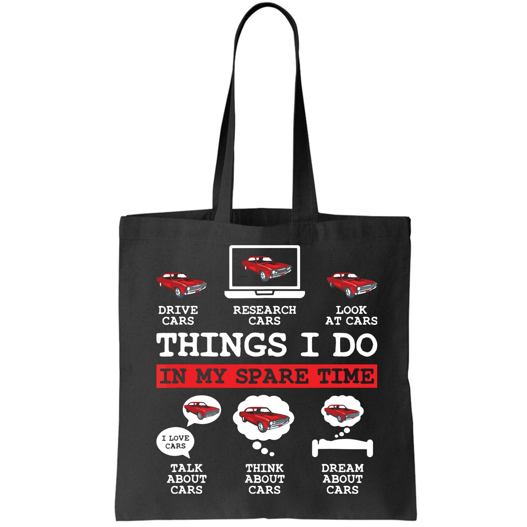 Things I Do In My Spare Time Funny Car Enthusiast Car Lover 8198 Bag
