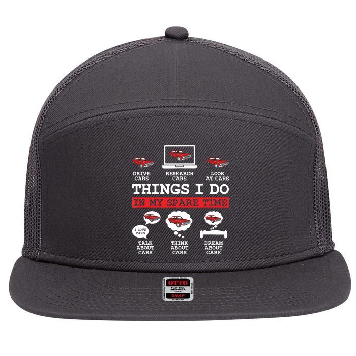 Things I Do In My Spare Time Funny Car Enthusiast Car Lover 8198 7 Panel Mesh Trucker Snapback Hat