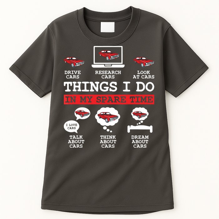Things I Do In My Spare Time Funny Car Enthusiast Car Lover 8198 Tall T-Shirt