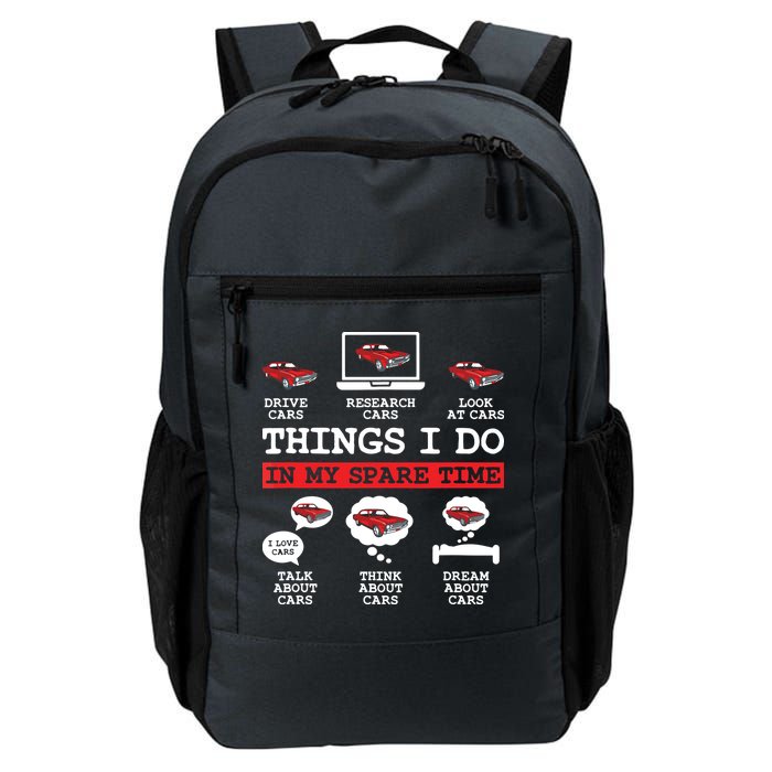 Things I Do In My Spare Time Funny Car Enthusiast Car Lover 8198 Backpack