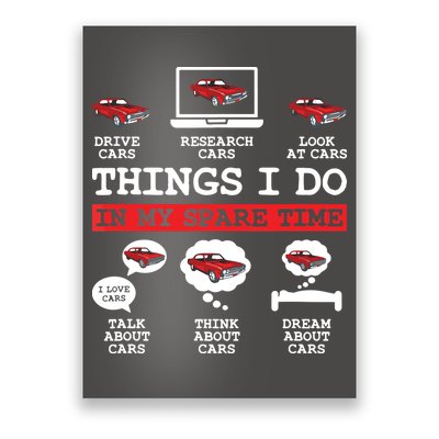 Things I Do In My Spare Time Funny Car Enthusiast Car Lover 8198 Poster