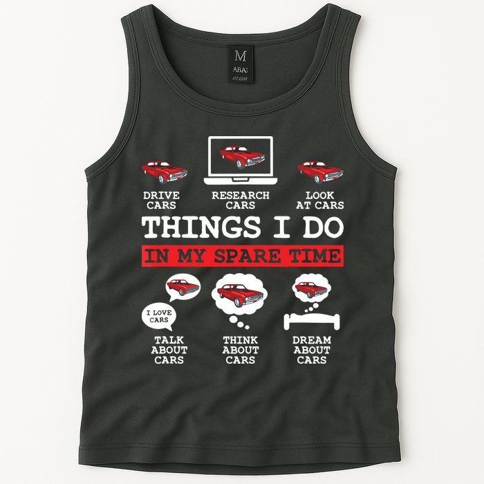 Things I Do In My Spare Time Funny Car Enthusiast Car Lover 8198 Tank Top