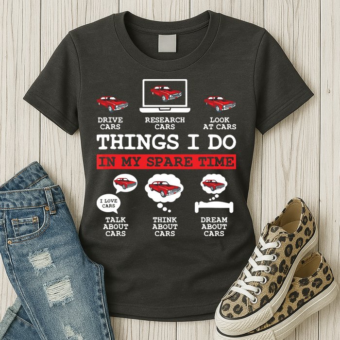Things I Do In My Spare Time Funny Car Enthusiast Car Lover 8198 Womens T-Shirt
