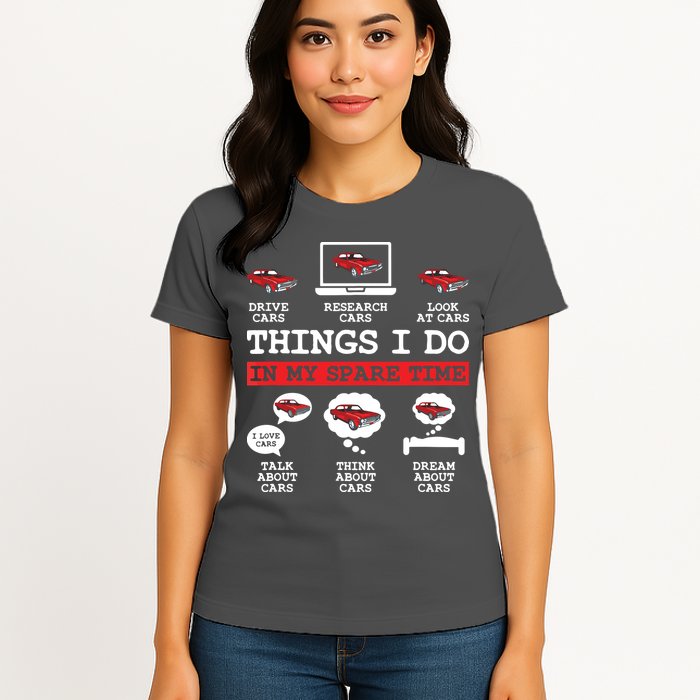 Things I Do In My Spare Time Funny Car Enthusiast Car Lover 8198 Womens T-Shirt