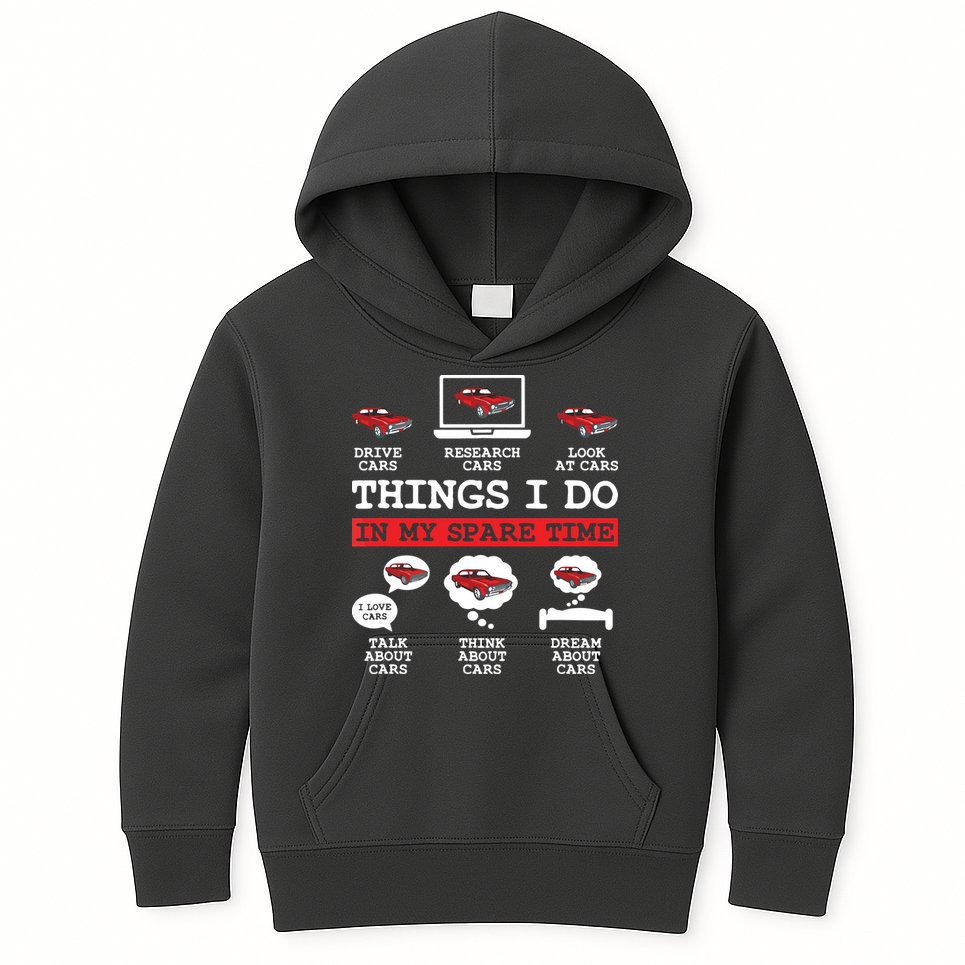 Things I Do In My Spare Time Funny Car Enthusiast Car Lover 8198 Kids Hoodie