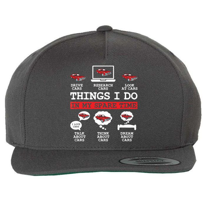Things I Do In My Spare Time Funny Car Enthusiast Car Lover 8198 Wool Snapback Cap