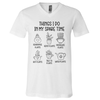 Things I Do In My Spare Time Plant Lady Gardening Garden V-Neck T-Shirt