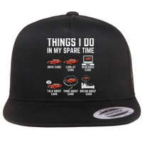 Things I Do In My Spare Time Funny Car Enthusiast Car Lover Flat Bill Trucker Hat