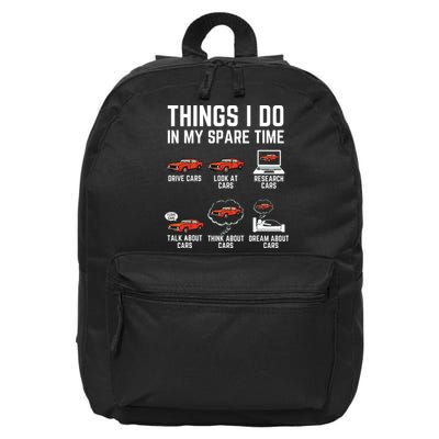 Things I Do In My Spare Time Funny Car Enthusiast Car Lover 16 in Basic Backpack