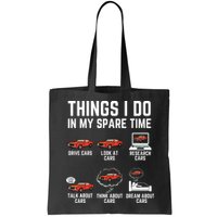 Things I Do In My Spare Time Funny Car Enthusiast Car Lover Bag