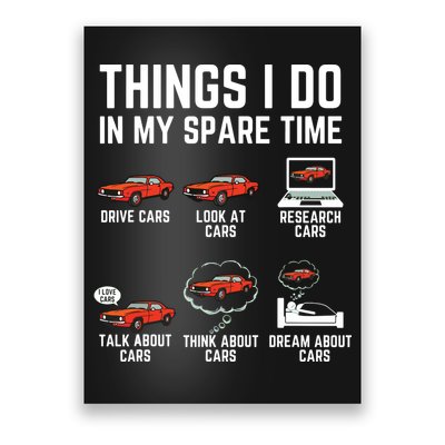 Things I Do In My Spare Time Funny Car Enthusiast Car Lover Poster