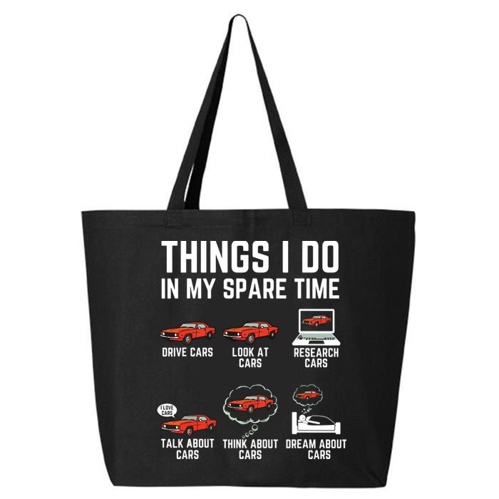 Things I Do In My Spare Time Funny Car Enthusiast Car Lover 25L Jumbo Tote