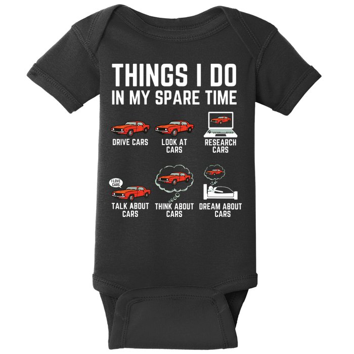 Things I Do In My Spare Time Funny Car Enthusiast Car Lover Baby Bodysuit