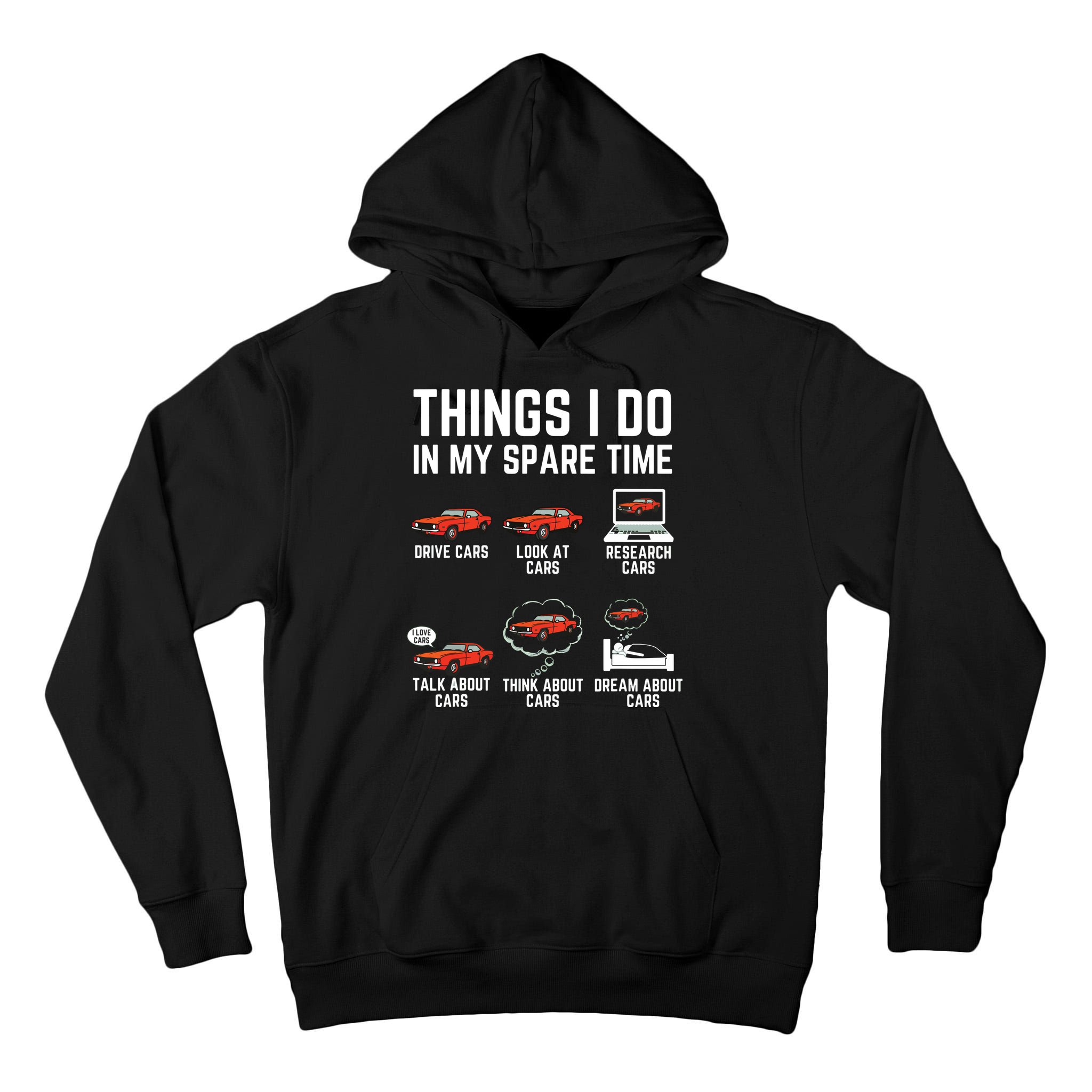 Things I Do In My Spare Time Funny Car Enthusiast Car Lover Tall Hoodie