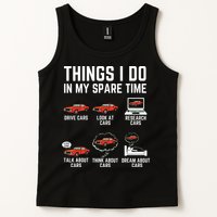 Things I Do In My Spare Time Funny Car Enthusiast Car Lover Tank Top