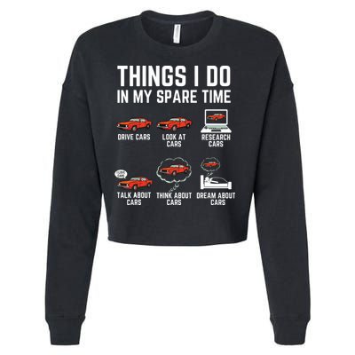 Things I Do In My Spare Time Funny Car Enthusiast Car Lover Cropped Pullover Crew