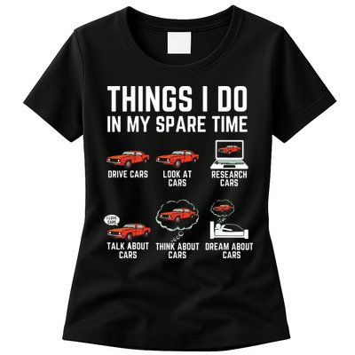Things I Do In My Spare Time Funny Car Enthusiast Car Lover Womens T-Shirt