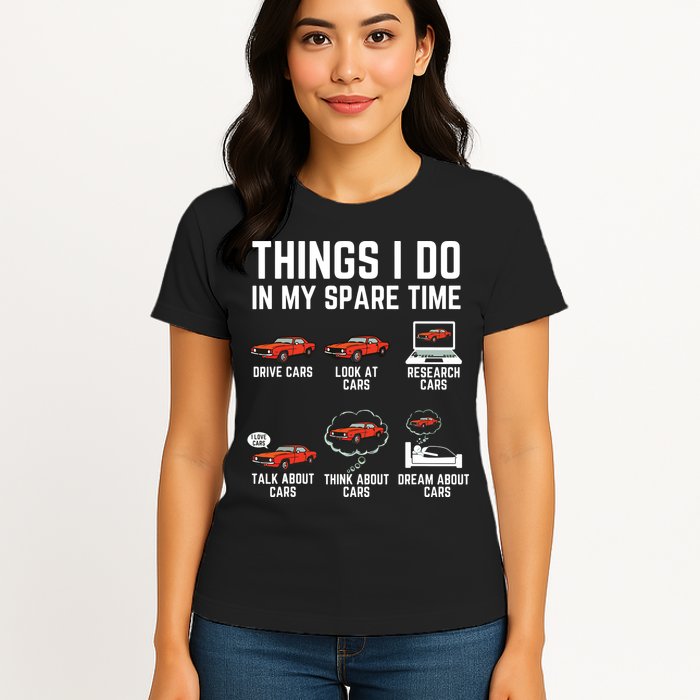 Things I Do In My Spare Time Funny Car Enthusiast Car Lover Womens T-Shirt