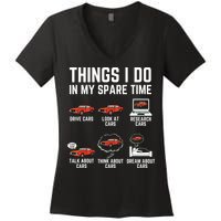 Things I Do In My Spare Time Funny Car Enthusiast Car Lover Women's V-Neck T-Shirt