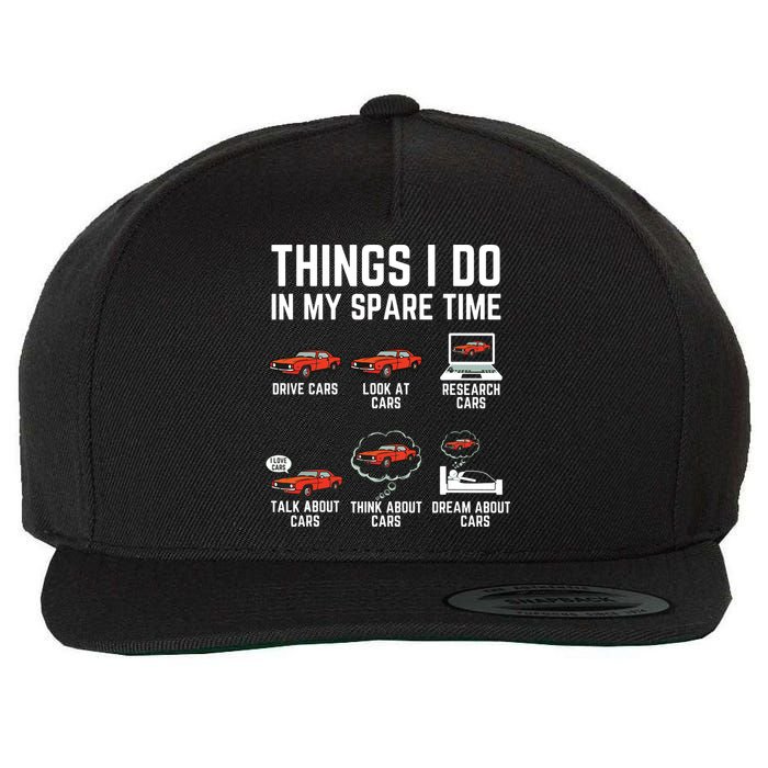 Things I Do In My Spare Time Funny Car Enthusiast Car Lover Wool Snapback Cap