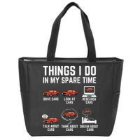 Things I Do In My Spare Time Funny Car Enthusiast Car Lover Zip Tote Bag
