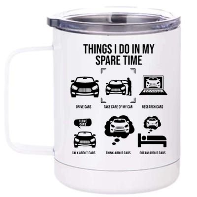 Things I Do In My Spare Time Funny Car Enthusiast 12 oz Stainless Steel Tumbler Cup