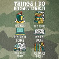 Things I Do In My Spare Time Read Books Funny Books Lover Legacy Tie Dye Trucker Hat