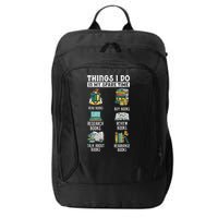 Things I Do In My Spare Time Read Books Funny Books Lover City Backpack