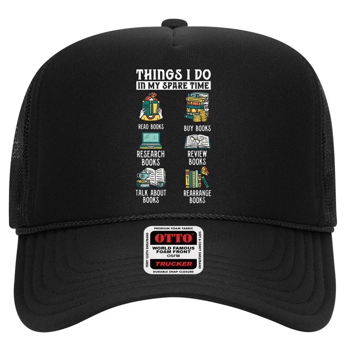 Things I Do In My Spare Time Read Books Funny Books Lover Trucker Hat