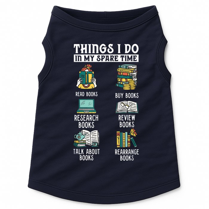 Things I Do In My Spare Time Read Books Funny Books Lover Doggie Tank