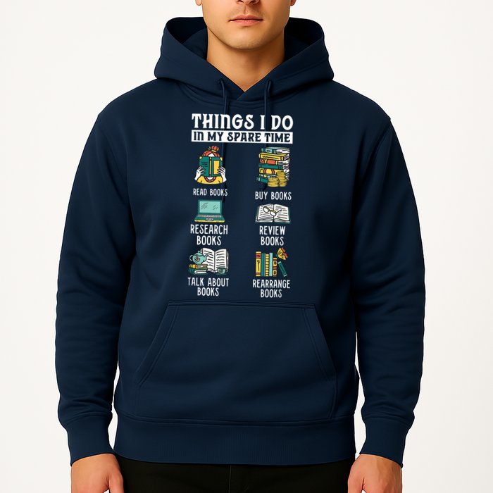 Things I Do In My Spare Time Read Books Funny Books Lover Hoodie
