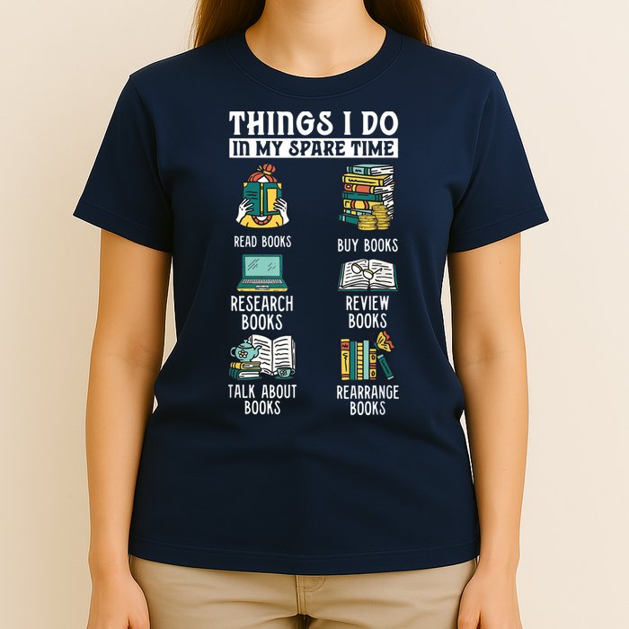 Things I Do In My Spare Time Read Books Funny Books Lover T-Shirt