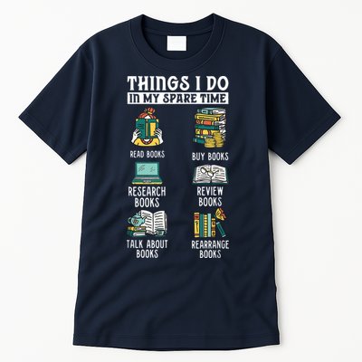 Things I Do In My Spare Time Read Books Funny Books Lover Tall T-Shirt