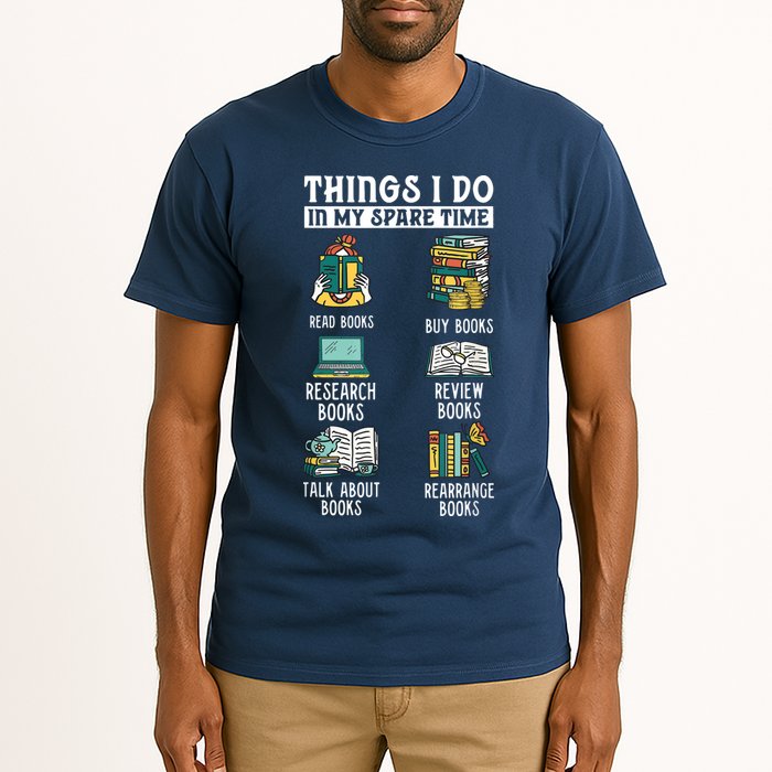 Things I Do In My Spare Time Read Books Funny Books Lover Tall T-Shirt