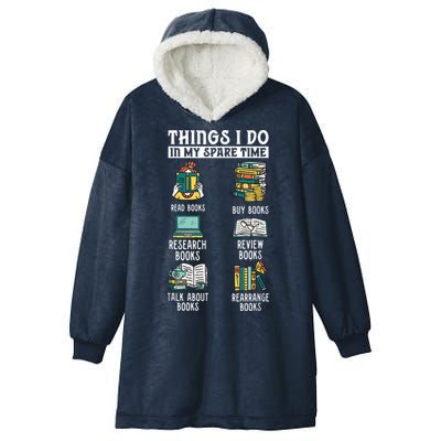 Things I Do In My Spare Time Read Books Funny Books Lover Hooded Wearable Blanket