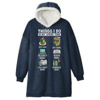 Things I Do In My Spare Time Read Books Funny Books Lover Hooded Wearable Blanket