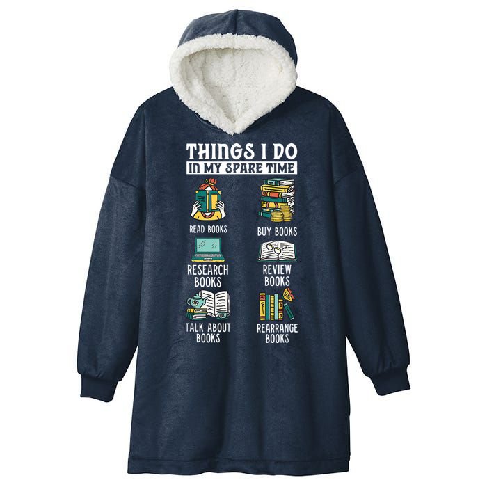 Things I Do In My Spare Time Read Books Funny Books Lover Hooded Wearable Blanket